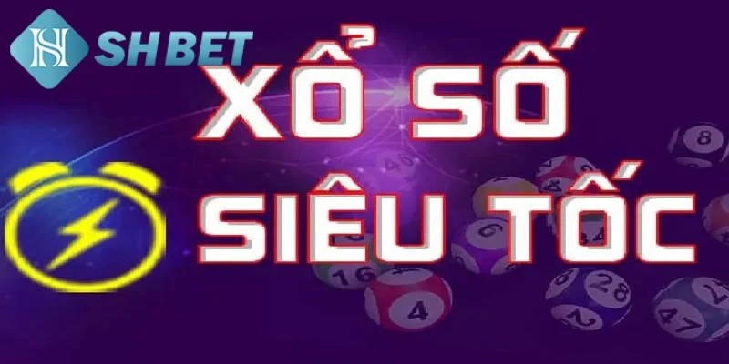 Tại sao xổ số siêu tốc tại SHBET được yêu thích