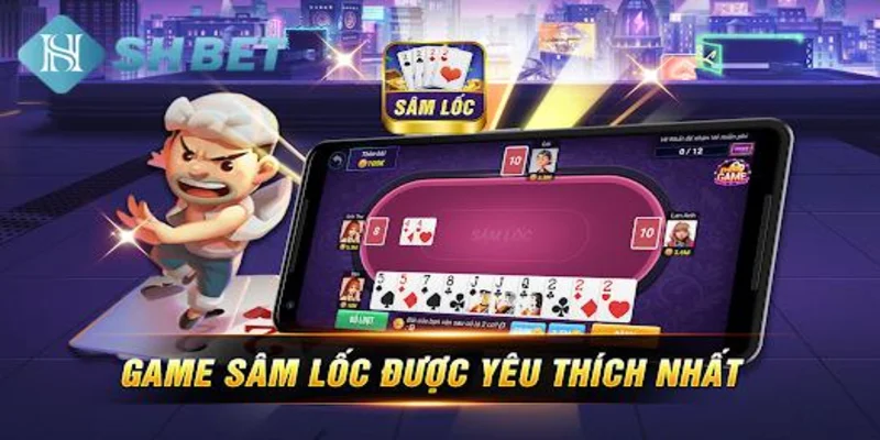 Giới thiệu về game đánh bài sâm lốc chuẩn chỉ